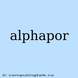 Alphapor