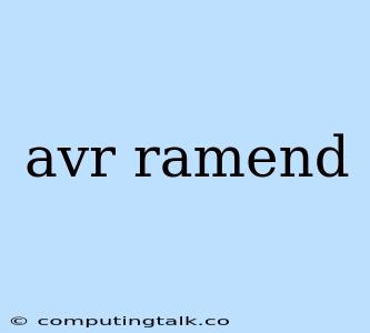 Avr Ramend