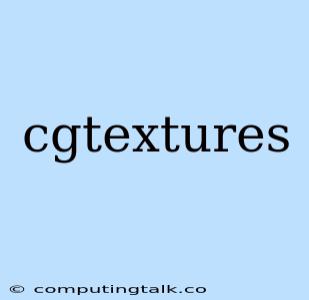 Cgtextures