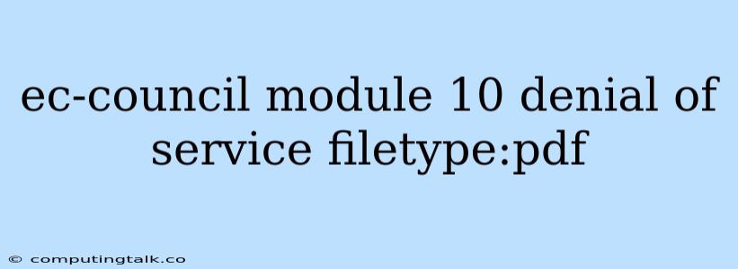 Ec-council Module 10 Denial Of Service Filetype:pdf