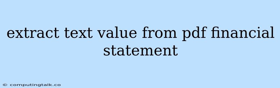 Extract Text Value From Pdf Financial Statement