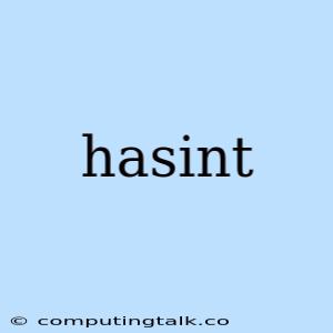 Hasint