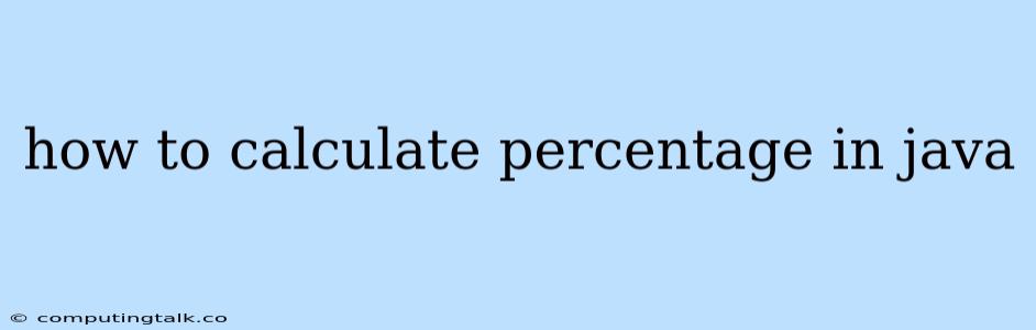 How To Calculate Percentage In Java