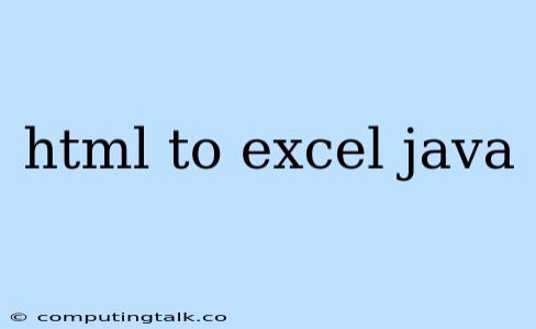 Html To Excel Java