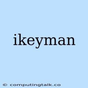 Ikeyman