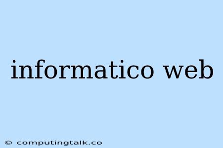 Informatico Web