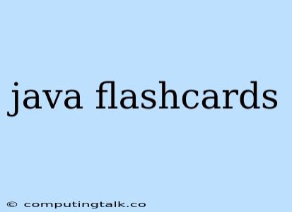 Java Flashcards