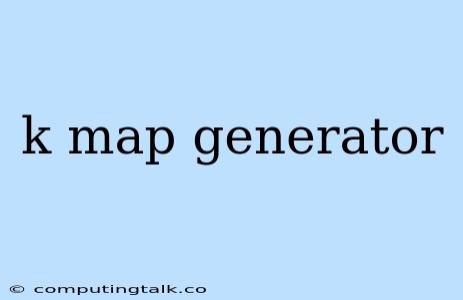 K Map Generator