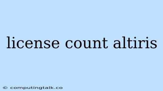 License Count Altiris