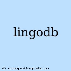 Lingodb