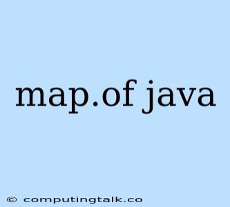 Map.of Java