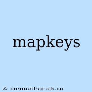 Mapkeys