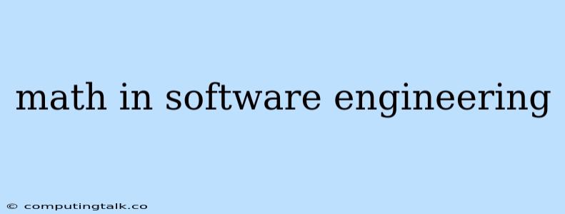 Math In Software Engineering