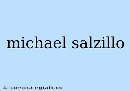 Michael Salzillo