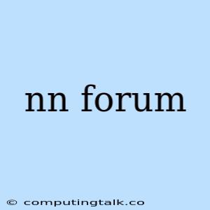 Nn Forum