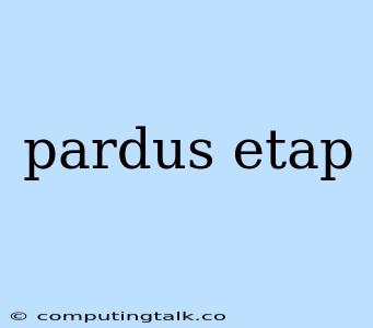 Pardus Etap