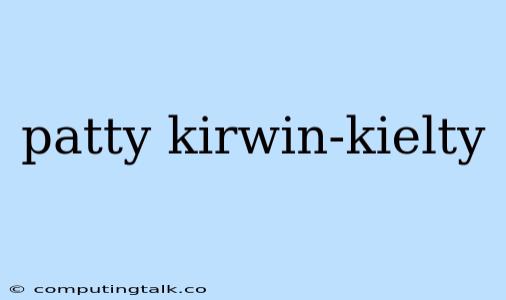 Patty Kirwin-kielty