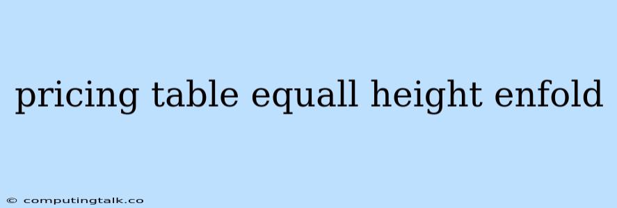 Pricing Table Equall Height Enfold