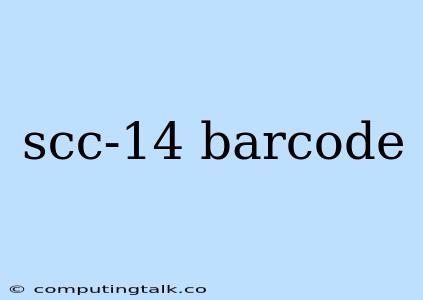 Scc-14 Barcode