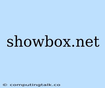 Showbox.net