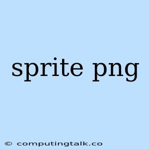 Sprite Png