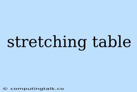 Stretching Table