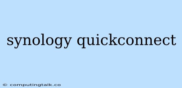 Synology Quickconnect